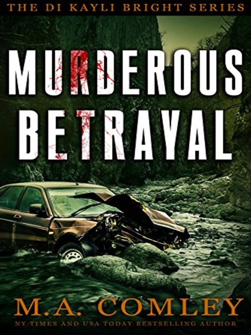 Title details for Murderous Betrayal by M A Comley - Available